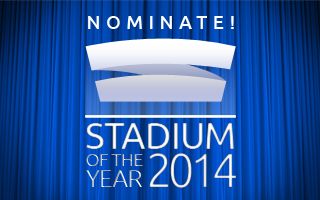 Stadium of the Year 2014: Time to nominate!