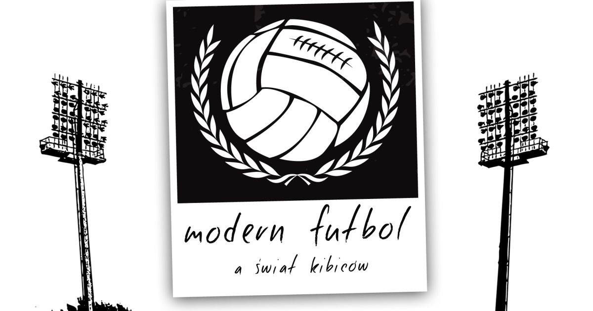 Modern Futbol A Świat kibiców