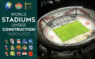 YouTube: World Stadiums Under Construction (March 2023)
