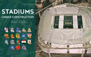 YouTube: World Stadiums Under Construction (July 2023)