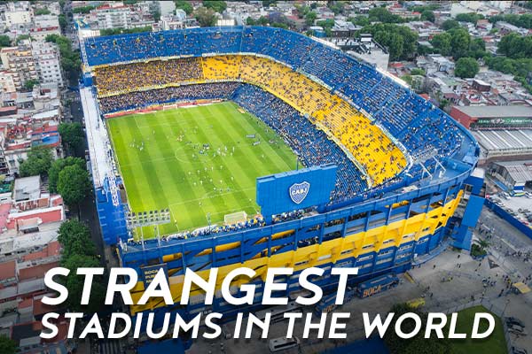 Strangest Stadiums in the World